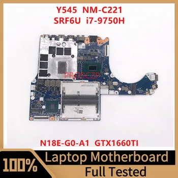 NM-C221 Mainboard Lenovo Y545 Nešiojamas Plokštė 5B20S42398 Su SRF6U I7-9750H CPU GTX1660TI 100% Visiškai Išbandyta, veikia Gerai
