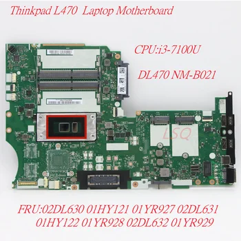 Lenovo Thinkpad L470 i3-7100U Integruotos Grafikos Plokštę 02DL630 01HY121 01YR927 02DL631 01HY122 01YR928 02DL632