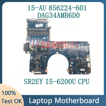 856224-601 856224-501 856224-001 Su SR2EY I5-6200U CPU Mainboard HP 15-AS Nešiojamojo kompiuterio motininė Plokštė DAG34AMB6D0 100% Visiškai Išbandyta